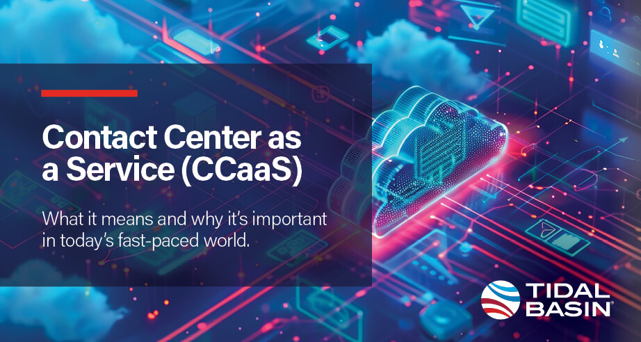 Exploring Contact Center as a Service (CCaaS) - Tidal Basin Group